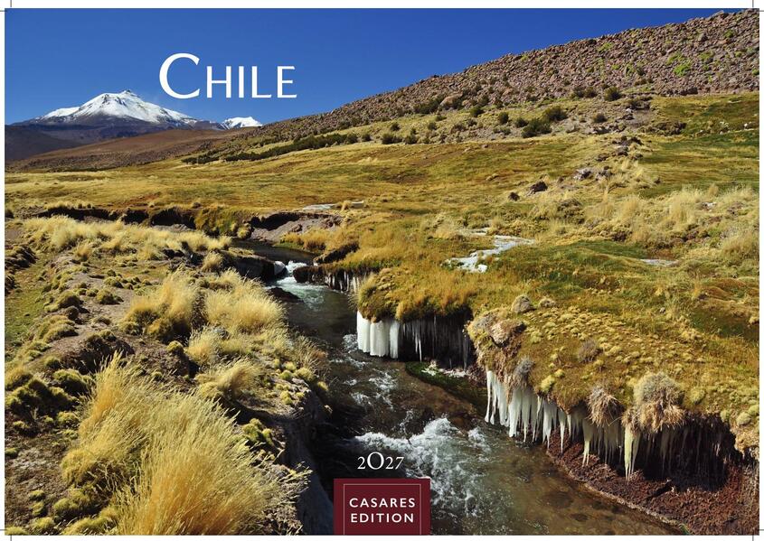 Chile Kalender 2027 - Wandkalender | Fotokalender Südamerika 24x35cm - Spektakuläre Landschaften von Atacama bis Patagonien perfekt als Geschenk & Wanddeko