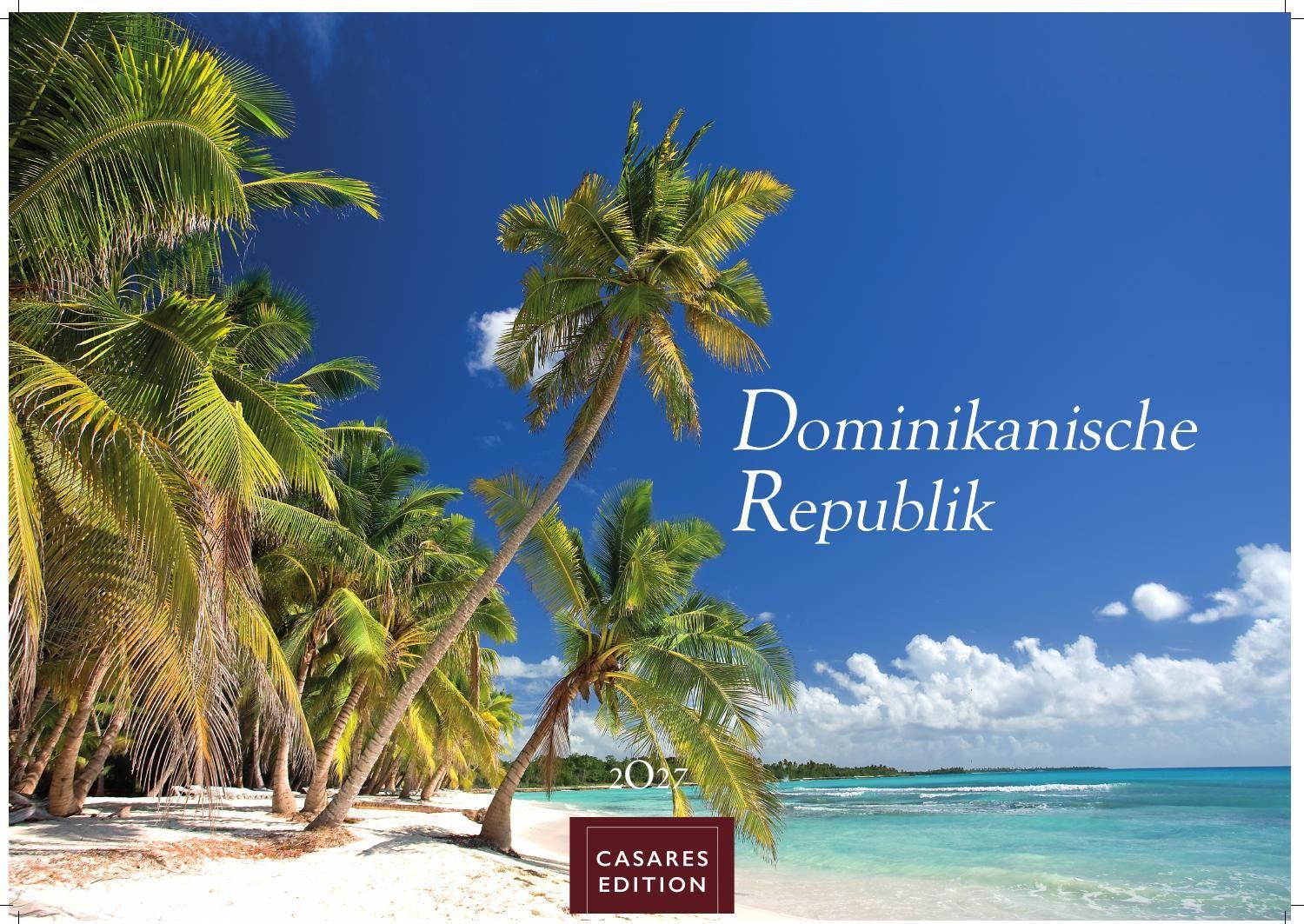 Dominikanische Republik Kalender 2027 - Wandkalender | Fotokalender Karibik 24x35cm - Bildkalender mit exotischen Motiven ideal für Strandfans Weltenbummler & Karibikträumer