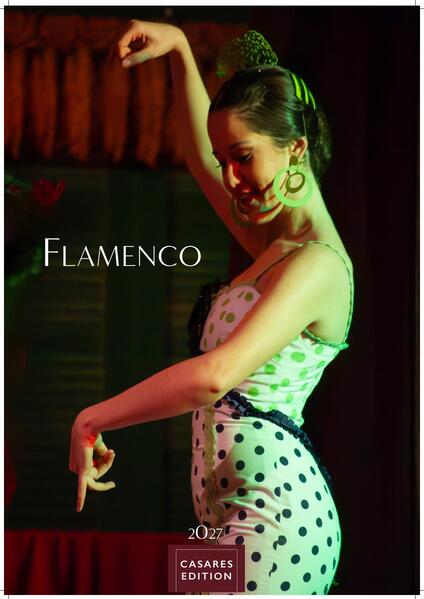 Flamenco color Kalender 2027 - Wandkalender | Fotokalender |Tanzkalender| Spanien 50x35cm - mit eindrucksvollen Flamenco Fotos Tanz & Musik - Für Fans spanischer Kultur & Andalusien