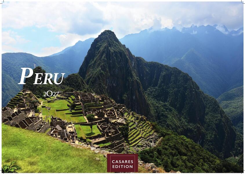 Peru Kalender 2027 - Wandkalender | Fotokalender Südamerika 35x50cm - Atemberaubende Landschaften und Kultur von Machu Picchu bis Anden ideal als Geschenk & Deko
