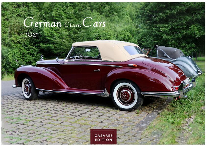 German Classic Cars Kalender 2027 - Wandkalender | Fotokalender Oldtimer 35x50cm Großformat - deutsche Oldtimer - Meisterwerke deutscher Automobilgeschichte.
