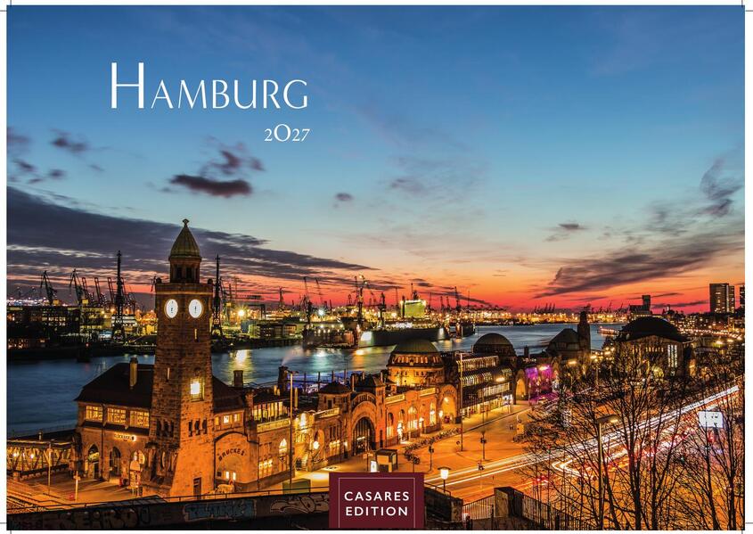 Hamburg Kalender 2027 - Wandkalender | Fotokalender Deutschland 35x24cm - mit 12 beeindruckenden Bildern mit stimmungsvollen Motiven von Hafen Elbe Speicherstadt und hanseatischem Flair