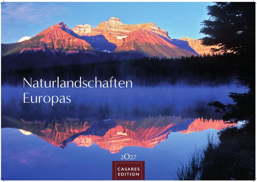 Naturlandschaften Europas Kalender 2027 - Wandkalender | Fotokalender Naturkalender 35x50cm Grosses Format - mit atemberaubenden Naturbildern Naturerlebnis Europafür Naturfreunde