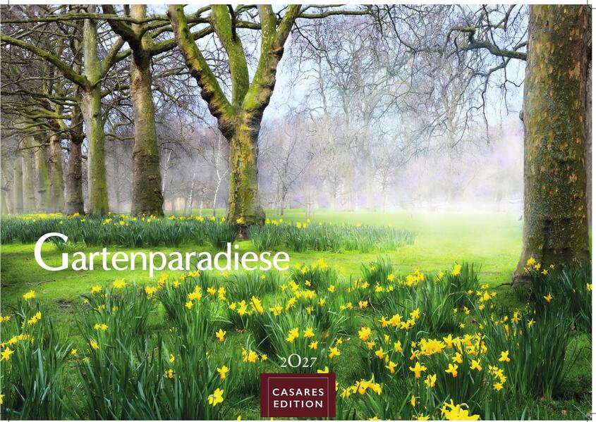 Gartenparadiese Kalender 2027 - Der Kalender für alle die Gärten lieben - Wandkalender | Gartenkalender | Fotokalender Naturkalender 50x35cm