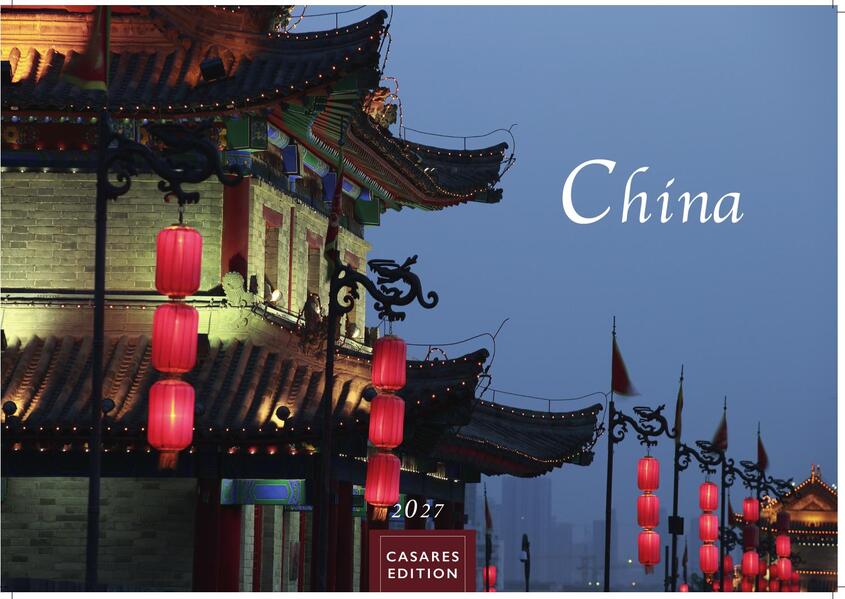 China Kalender 2027 - Wandkalender | Fotokalender Asien 24x35cm - Wundervolle Landschaften | Tradition und Moderne in 12 faszinierenden Fotos Perfekt für China-Liebhaber