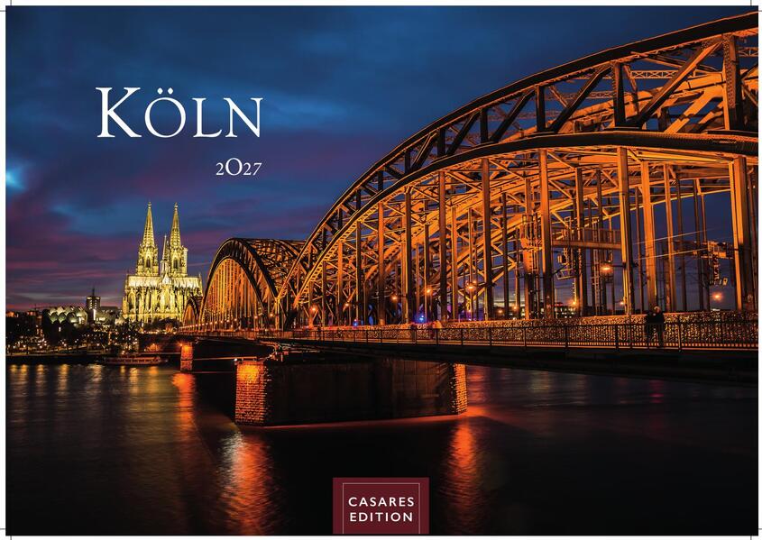 Köln Kalender 2027 - Wandkalender | Fotokalender Deutschland 50x35cm - beeindruckende Fotos vom Dom Rhein & Altstadt großformatig hochwertigl verarbeitet