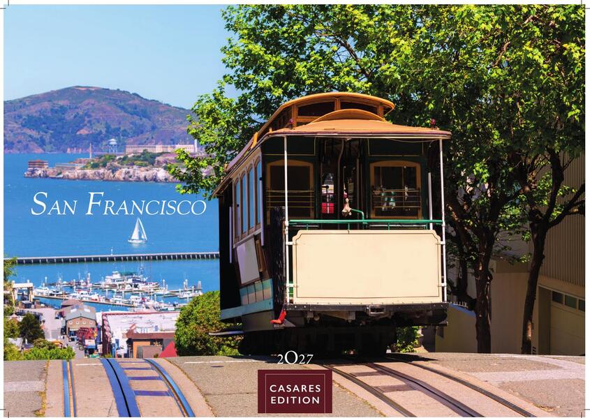 San Francisco Kalender 2027 - Wandkalender | Fotokalender Nordamerika 24x35cm - Golden Gate Cable Cars & City Vibes als stilvolle Wanddeko für Fans der Westküste