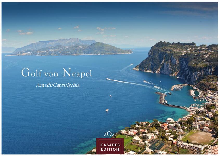 Golf von Neapel Kalender 2027 - Wandkalender | Fotokalender Italien 24x35 cm -. mit Capri Ischia & Amalfi Küste