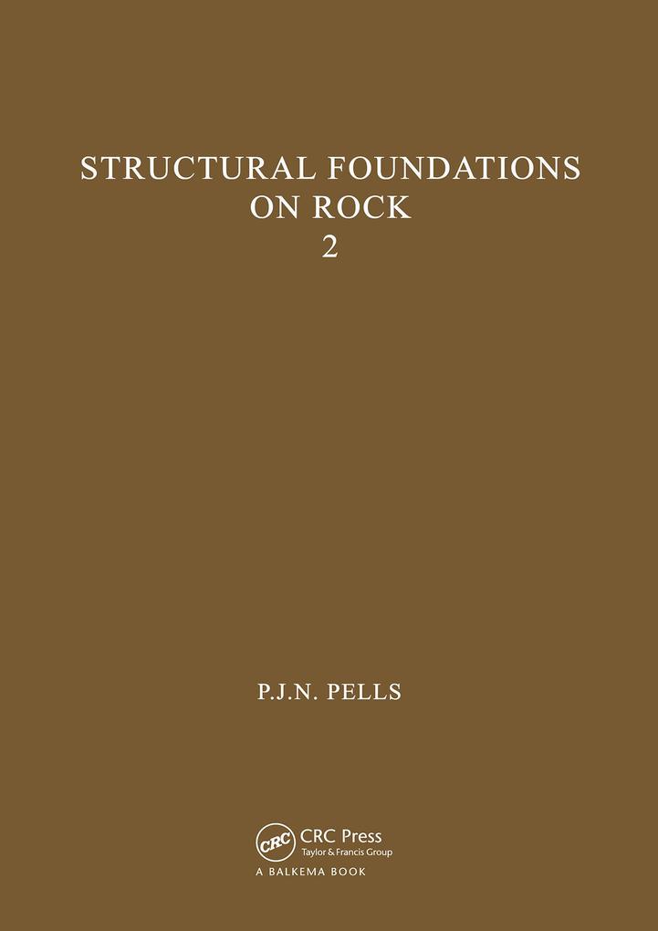 Structural Foundations on Rock volume 2