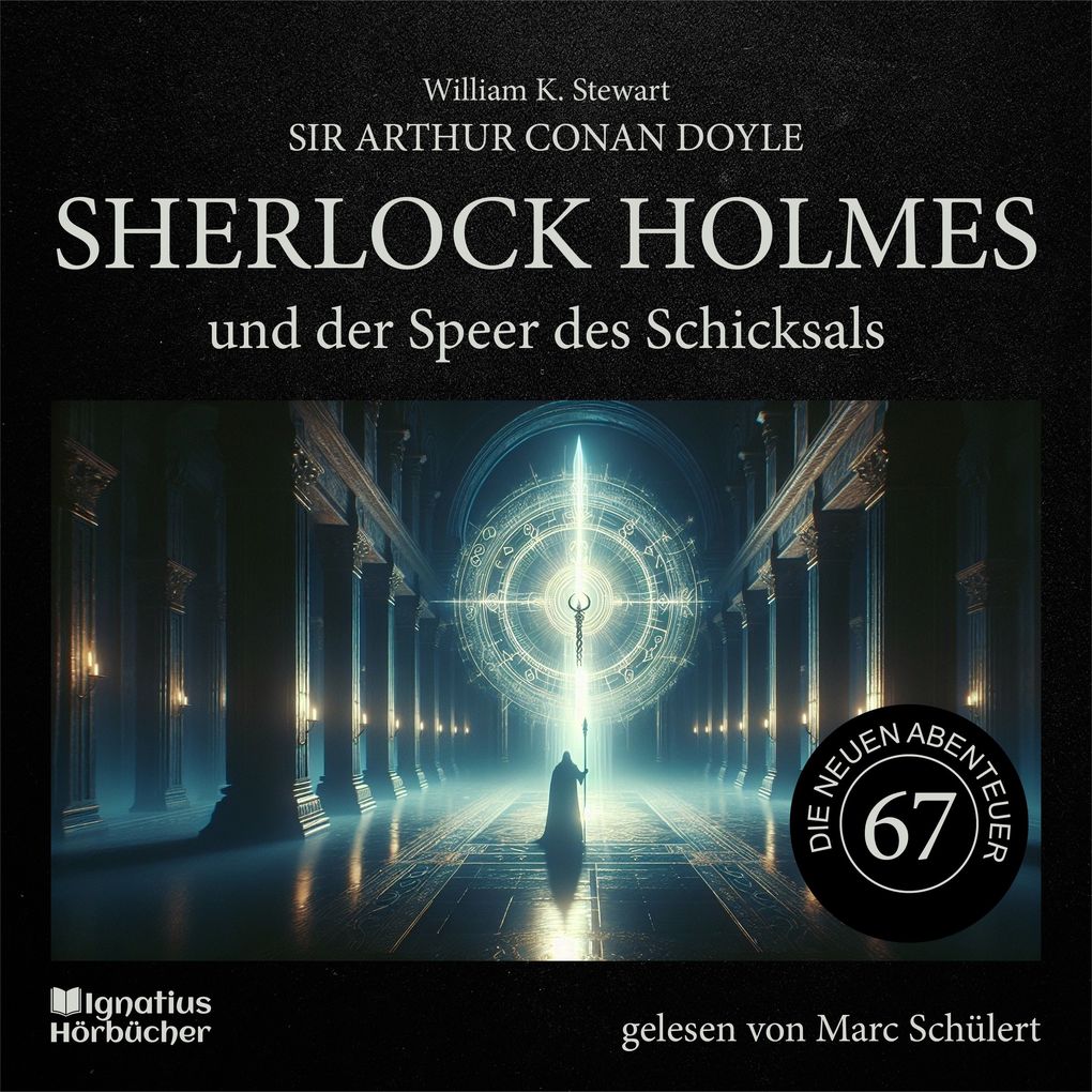 Sherlock Holmes und der Speer des Schicksals (Die neuen Abenteuer Folge 67)