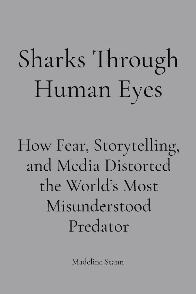 Sharks Through Human Eyes