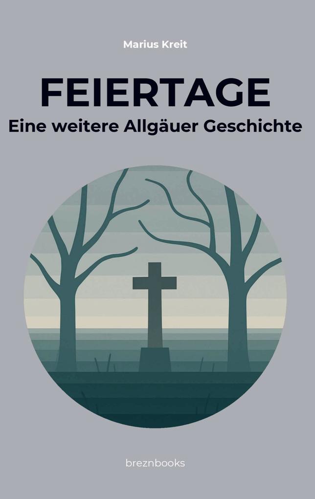 Feiertage: Eine weitere Allgäuer Geschichte