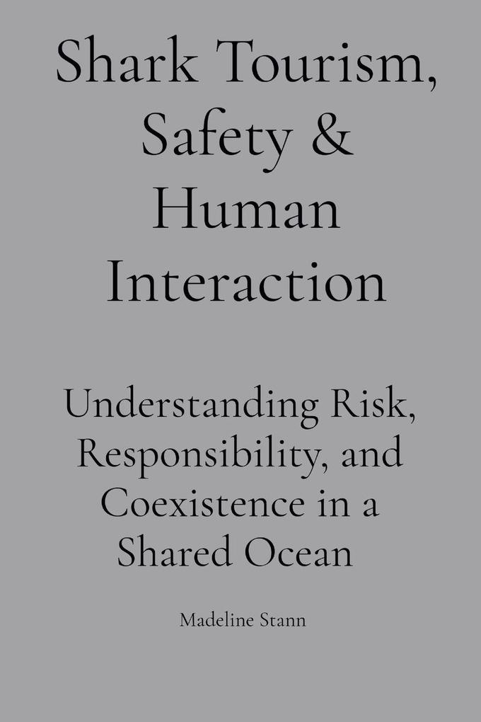 Shark Tourism Safety & Human Interaction