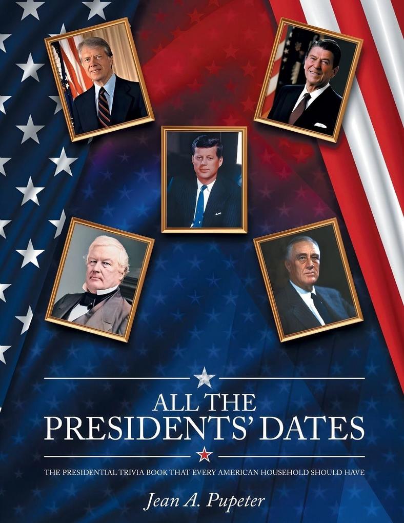 All the Presidents' Dates