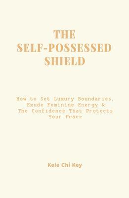 The Self-Possessed Shield
