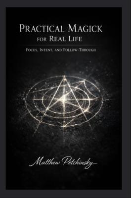 Practical Magick for Real Life