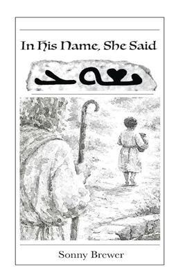 In His Name She Said