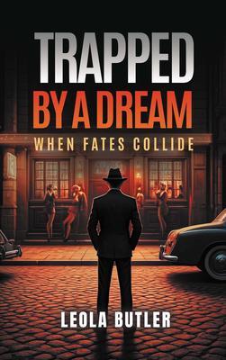 Trapped By A Dream
