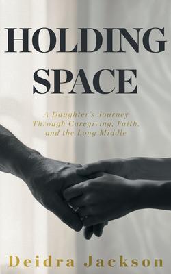 Holding Space