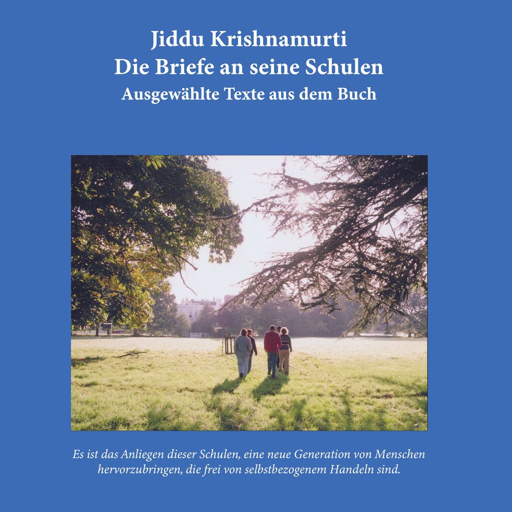 Die Briefe an seine Schulen - Ausgewählte Texte aus dem Buch
