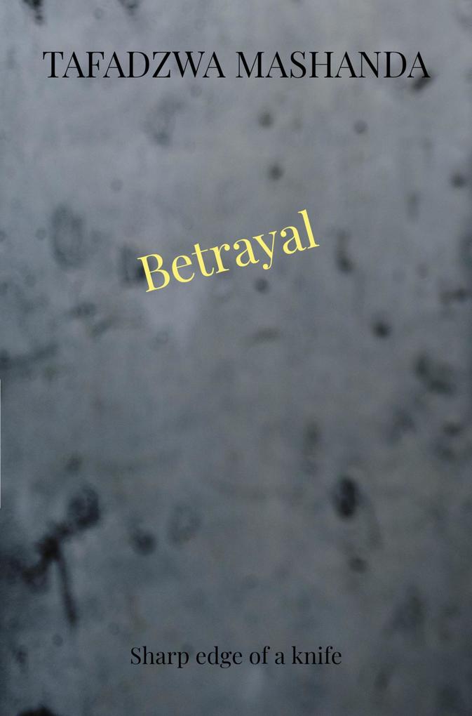 Betrayal