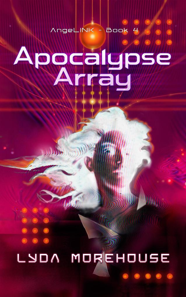 Apocalypse Array (AngeLINK #4)