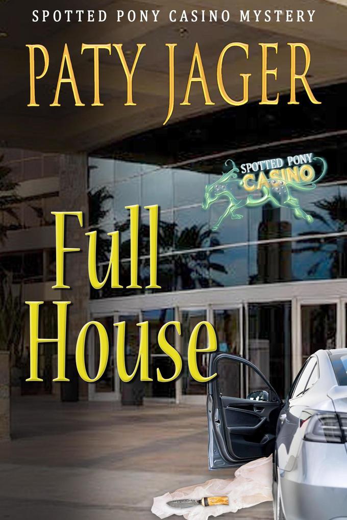 Full House (Spotted Pony Casino Mystery #8)