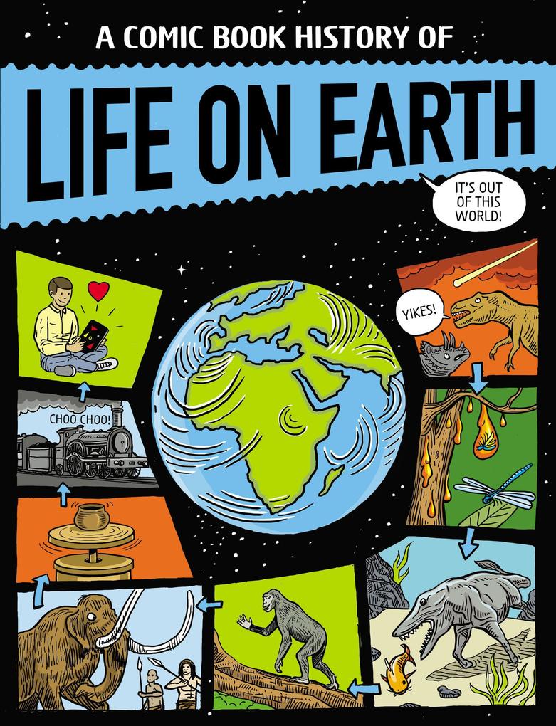 A Comic Book History of Life on Earth