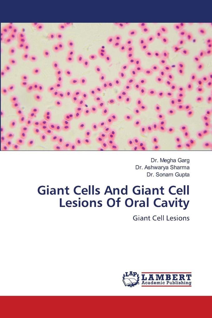 Giant Cells And Giant Cell Lesions Of Oral Cavity
