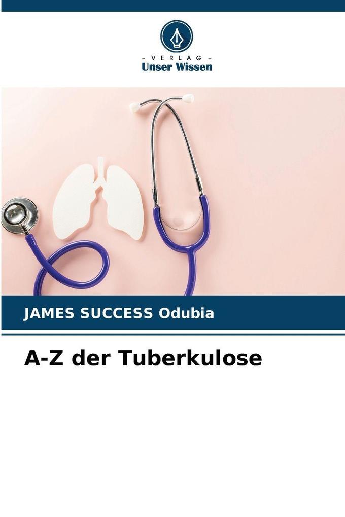 A-Z der Tuberkulose