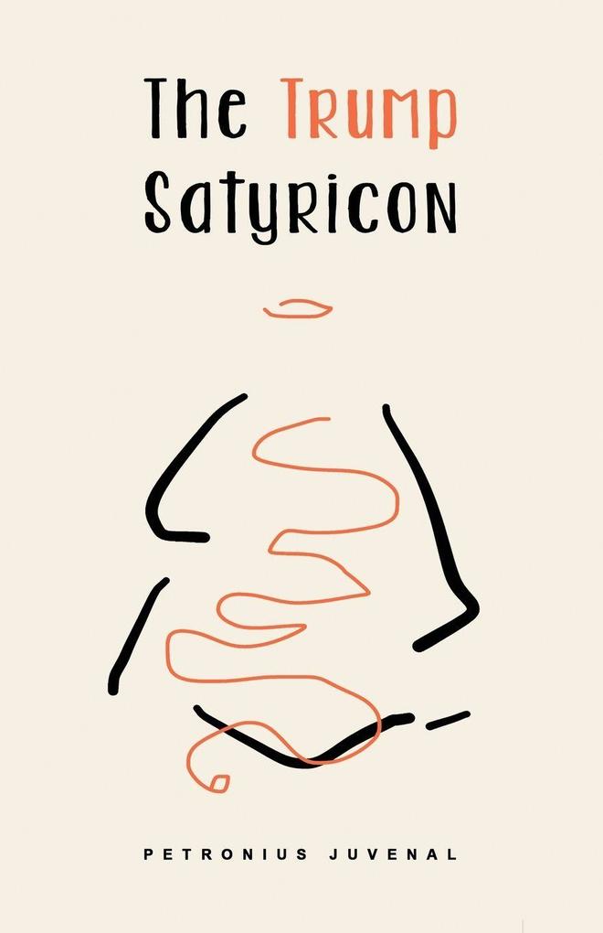 The Trump Satyricon