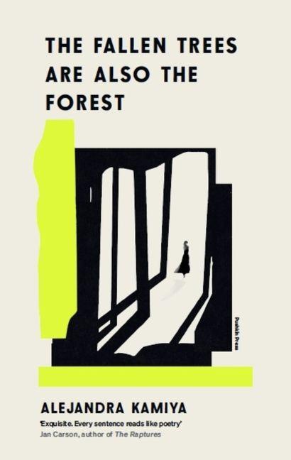 The Fallen Trees Are Also the Forest