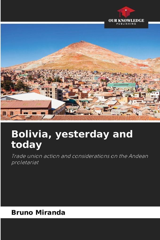 Bolivia yesterday and today