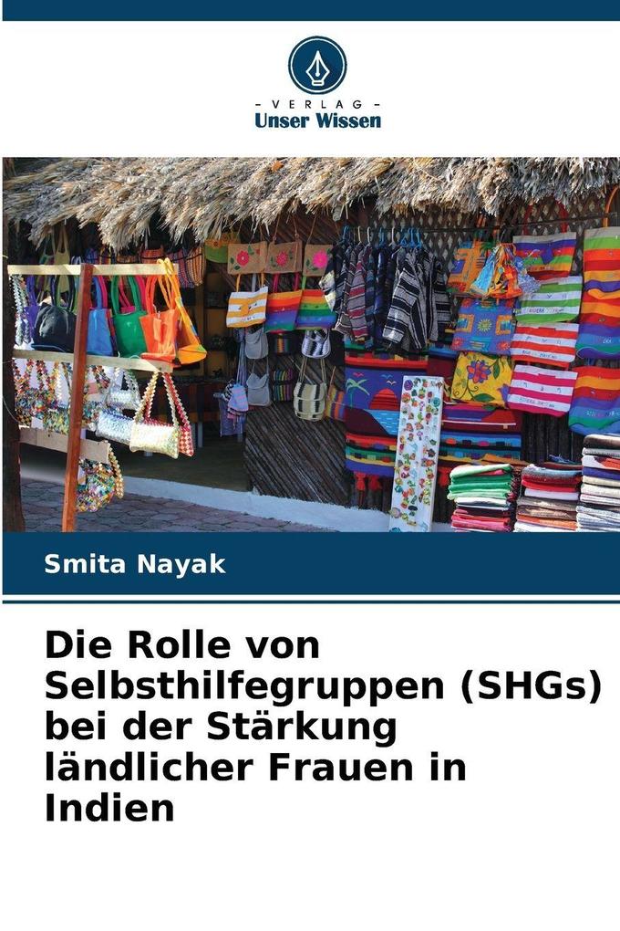 Die Rolle von Selbsthilfegruppen (SHGs) bei der Stärkung ländlicher Frauen in Indien