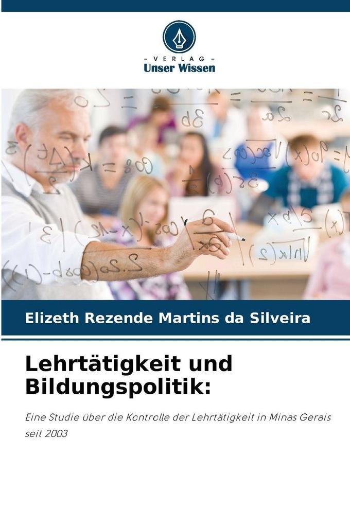 Lehrtätigkeit und Bildungspolitik: