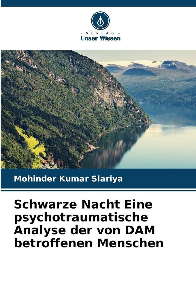 Schwarze Nacht Eine psychotraumatische Analyse der von DAM betroffenen Menschen