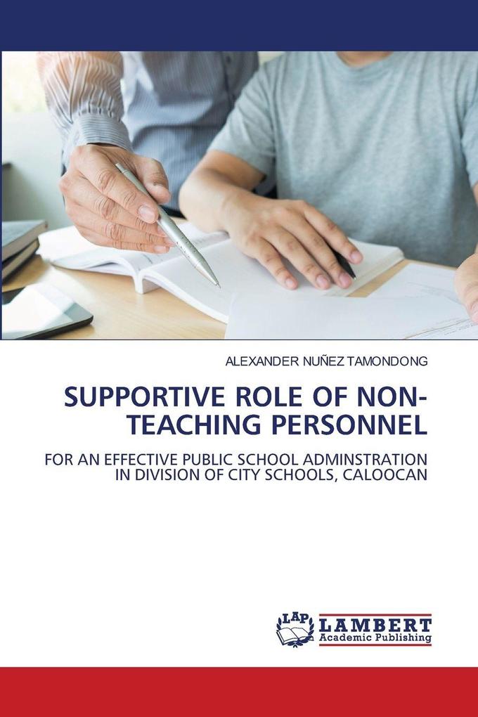 SUPPORTIVE ROLE OF NON-TEACHING PERSONNEL