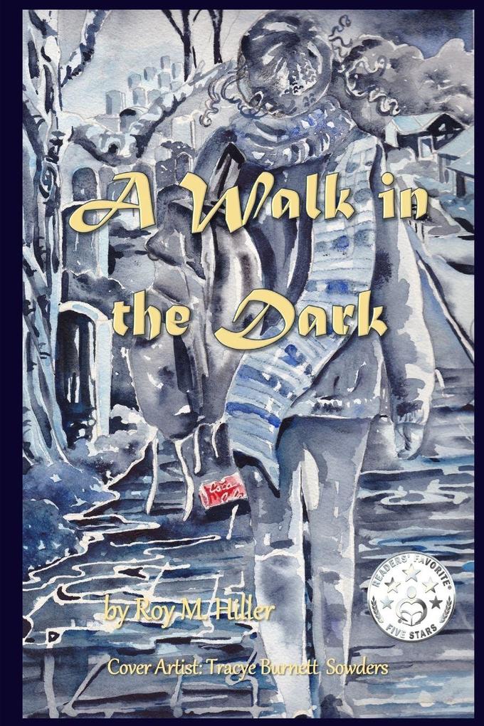 A Walk in the Dark