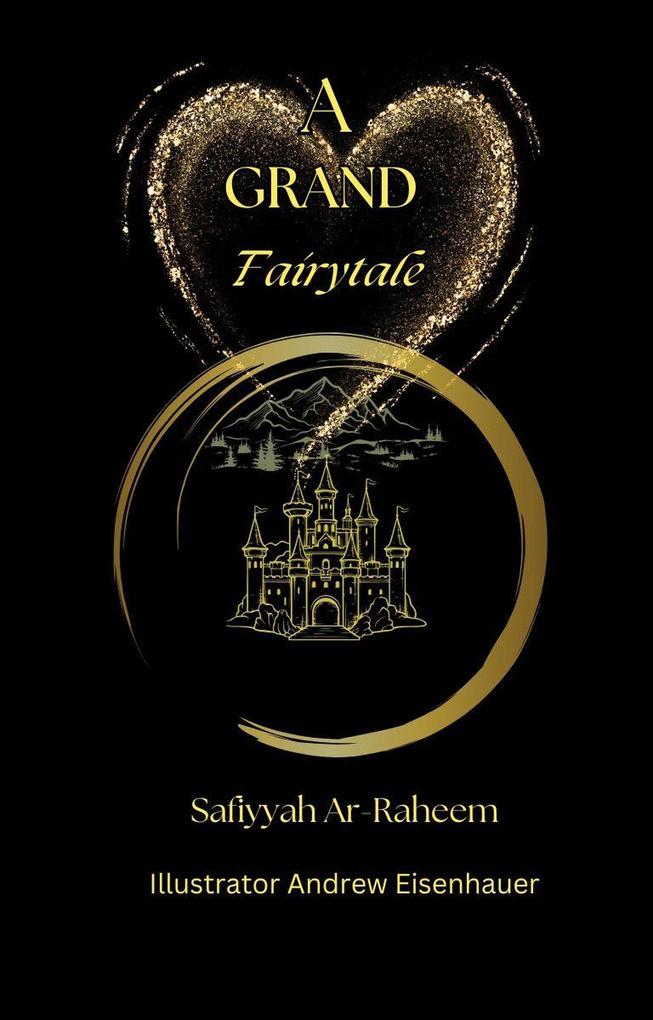 A Grand Fairytale