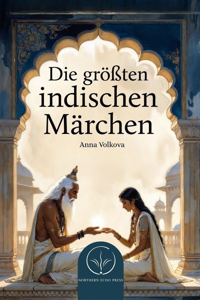 Die größten indischen Märchen