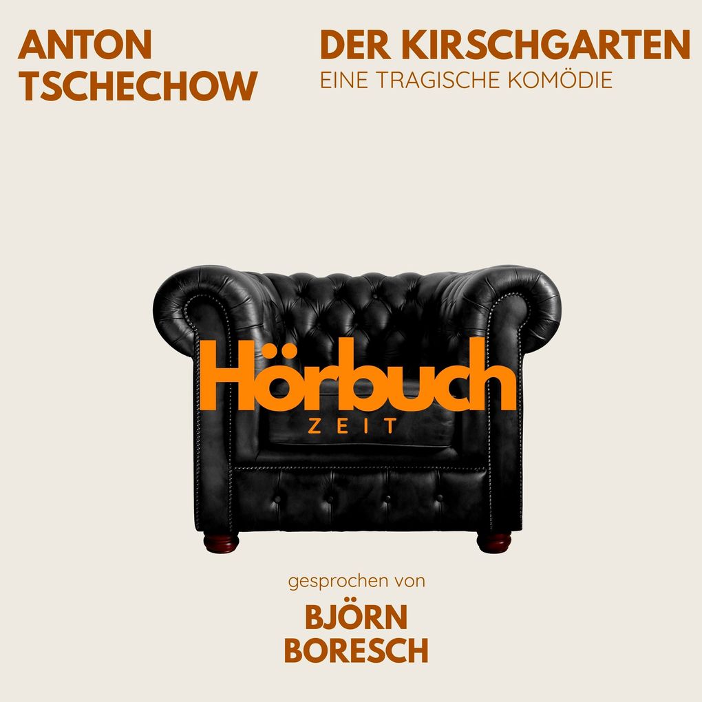 Der Kirschgarten. Eine tragische Komödie.