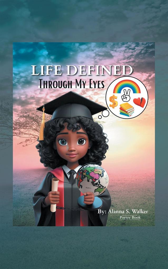 LIFE DEFINED THROUGH MY EYES