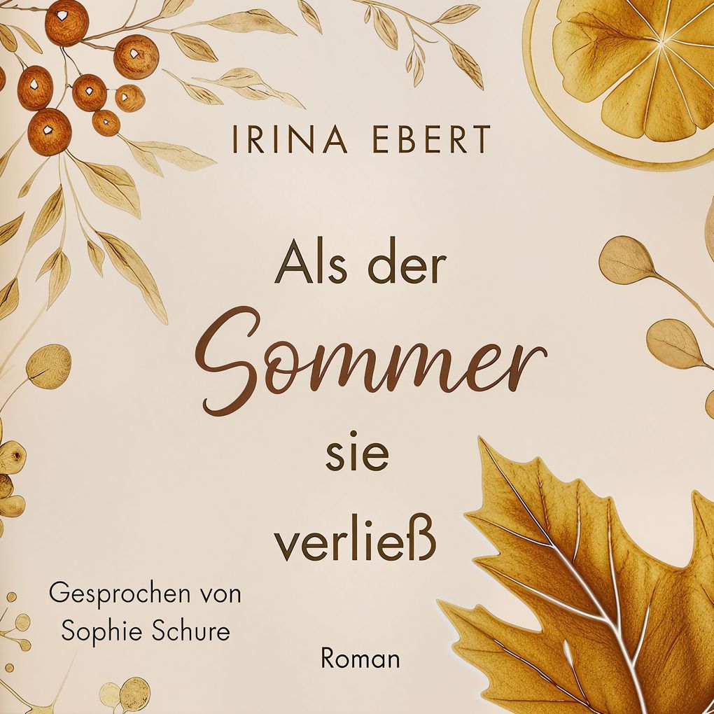 Als der Sommer sie verließ