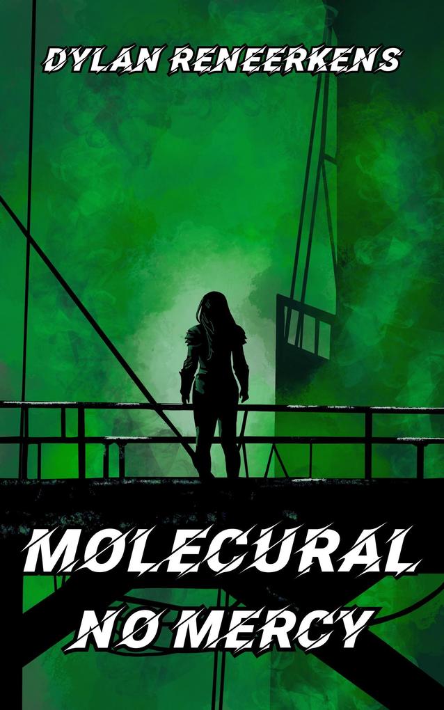 Molecural: No Mercy (Phase 3 of the Locus Dreams Multiverse #8)