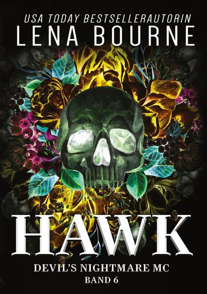Hawk (Devil's Nightmare MC Serie Band 6)