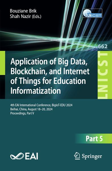 Application of Big Data Blockchain and Internet of Things for Education Informatization
