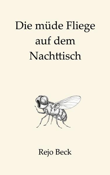 Die müde Fliege auf dem Nachttisch