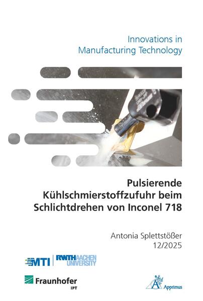 Pulsierende Kühlschmierstoffzufuhr beim Schlichtdrehen von Inconel 718