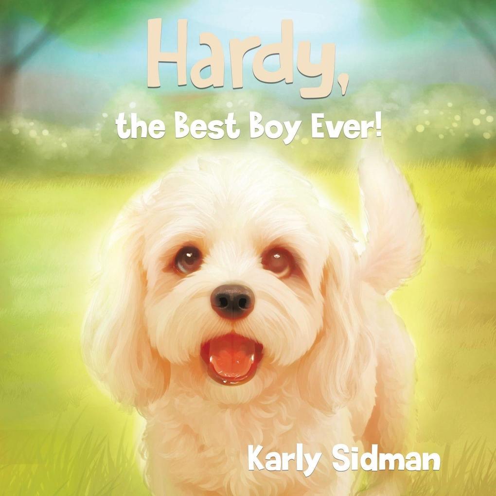 Hardy the Best Boy Ever!