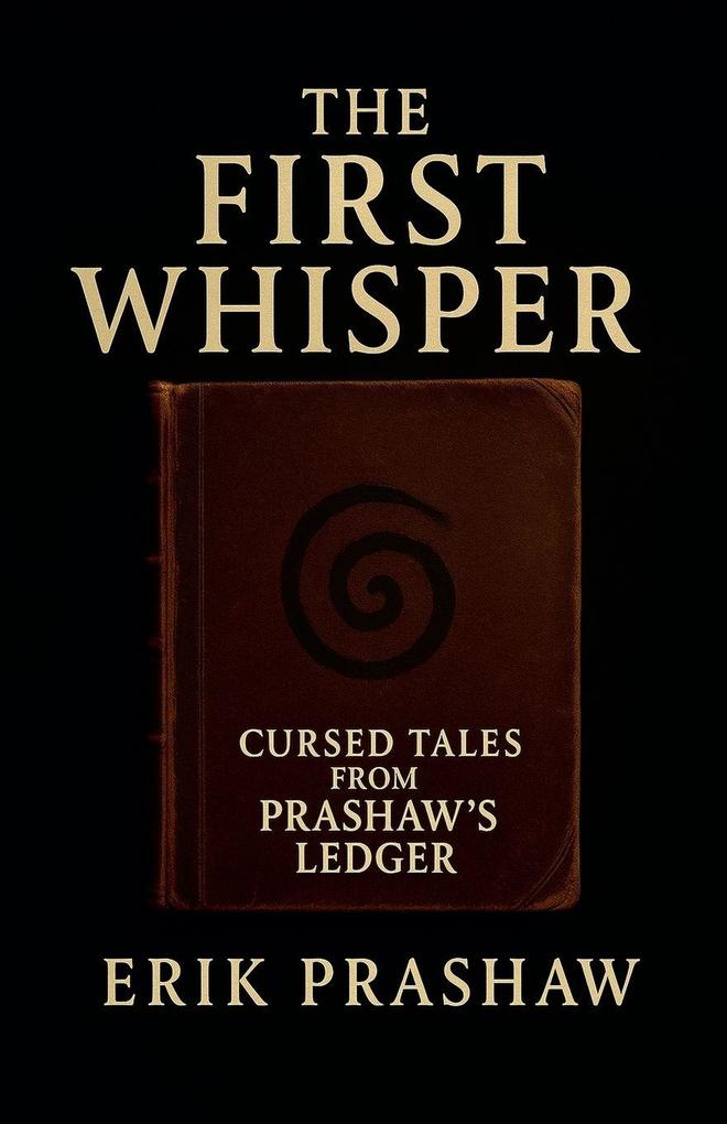 The First Whisper